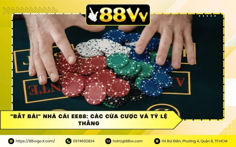 "Bắt bài" nhà cái EE88: Các cửa cược và tỷ lệ thắng