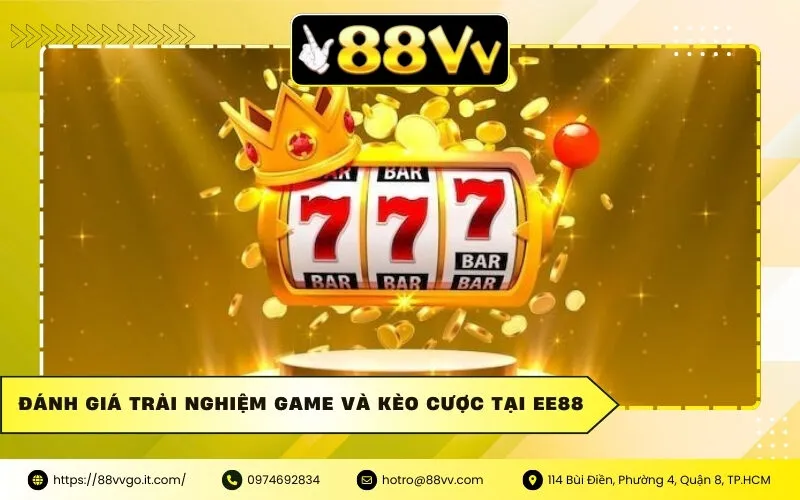 Đánh giá trải nghiệm game và kèo cược tại Ee88