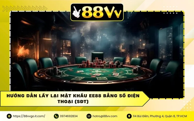 Hướng dẫn lấy lại mật khẩu Ee88 bằng Số Điện Thoại (SĐT)