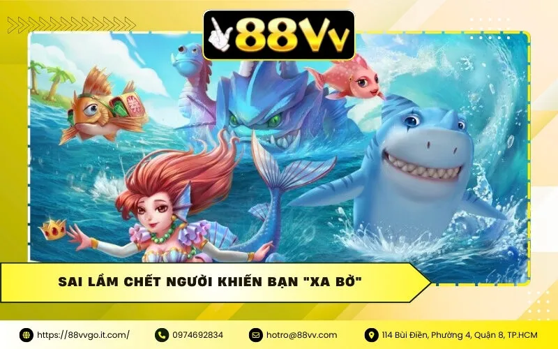 Sai lầm chết người khiến bạn "xa bờ"