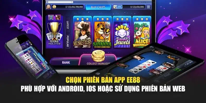 Tải app Ee88 để chơi game an toàn uy tín nhất
