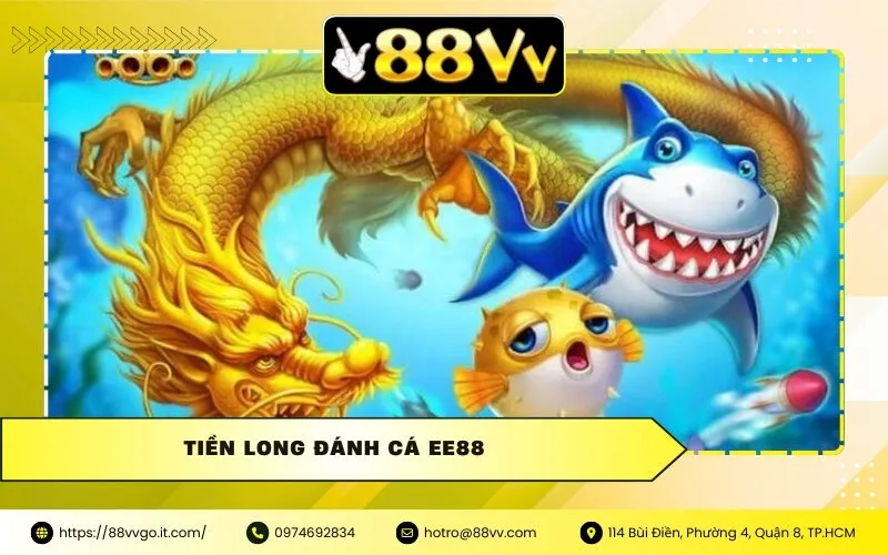 Tiền Long Đánh Cá Ee88 - Hơn cả một game bắn cá thông thường?