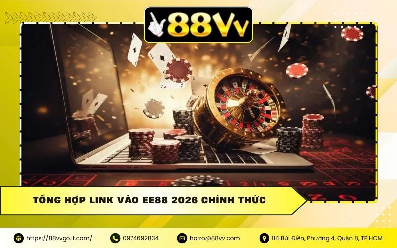 Tổng hợp link vào Ee88 2026 chính thức